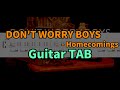 【Guitar TAB】DON'T WORRY BOYS - Homecomings (Lead)