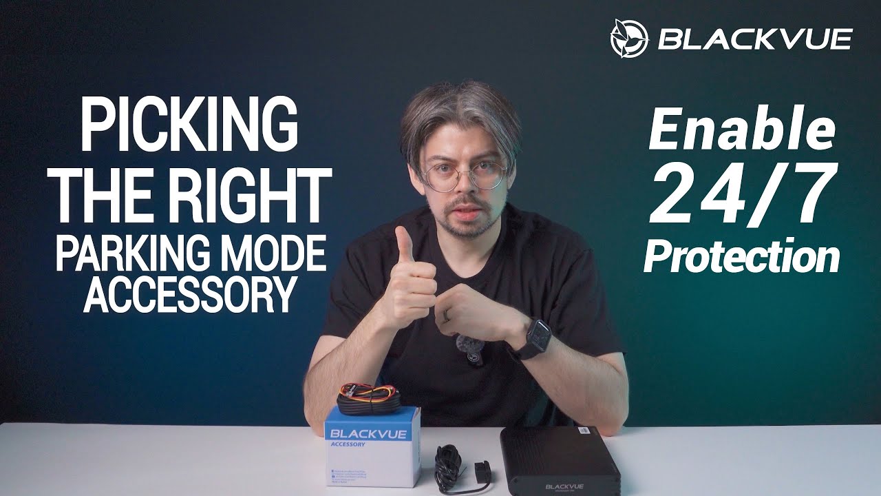 Which parking mode accessory should you choose?