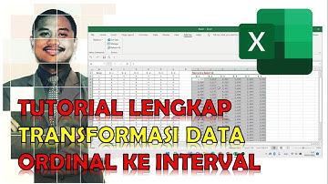 TUTORIAL CARA TRANSFORMASI DATA ORDINAL MENJADI DATA INTERVAL