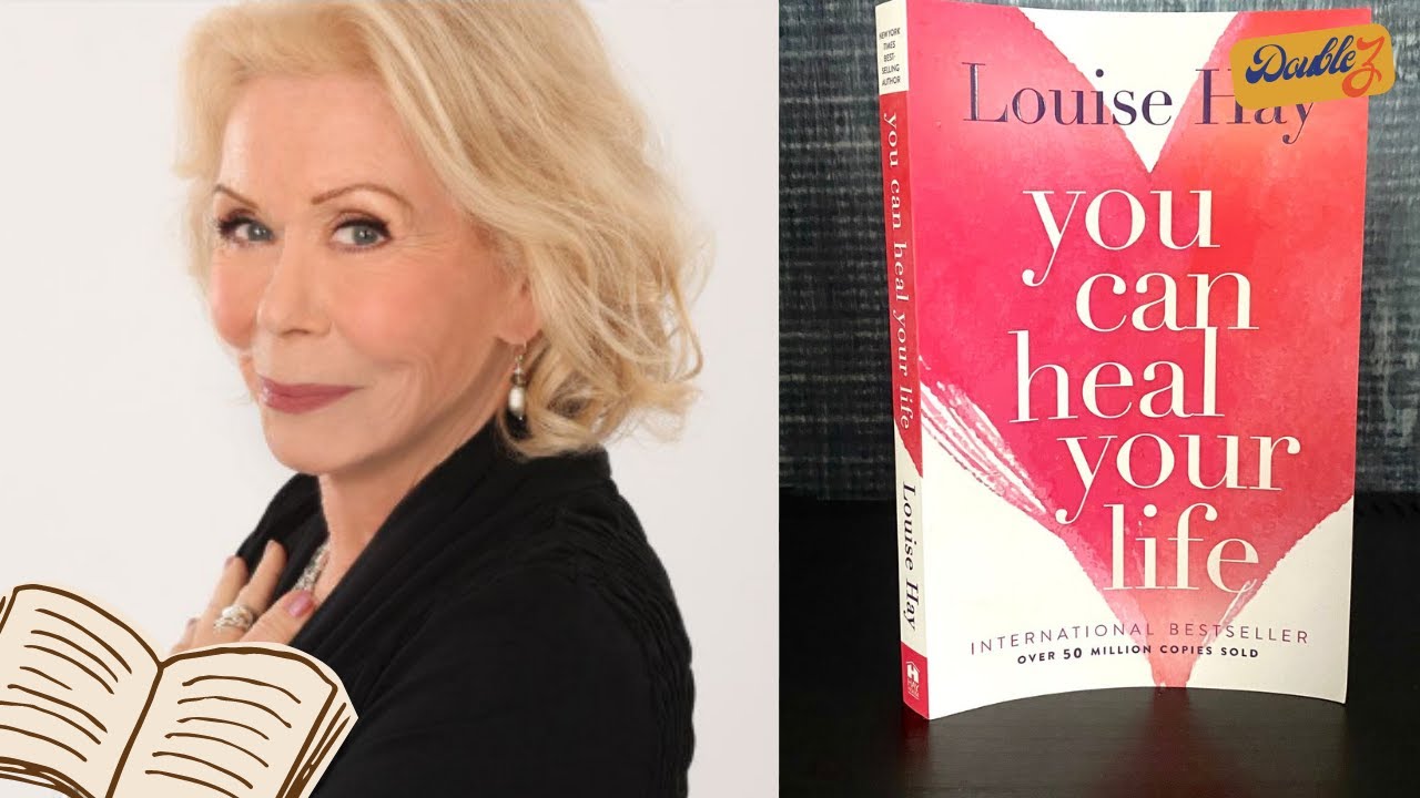 You Can Heal Your Life l Louise Hay l BOOK EXPLANATION l - YouTube