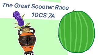 10Cs 7A: The Great Scooter Race