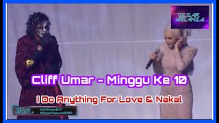 Cliff Umar - I Do Anything For Love & Nakal |Gegar Vaganza 7|Minggu Ke - 10