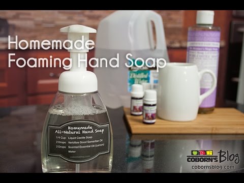 How To Make Homemade All Natural Foaming Hand Soap - YouTube