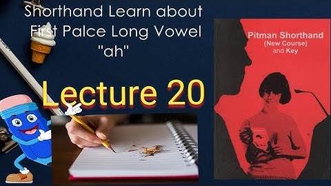 First Place Vowels | Pitman Shorthand Chapter IV