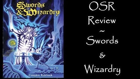 RPG OSR Review : Swords & Wizardry