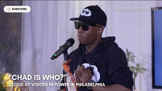 CLOUD - "Chad is Who?" @ Voices In Power | Philadelphia | Spoken Word