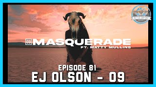 09 Interview: EJ Olson | "Masquerade", Collaborating With Singers Across The Scene & Much More!