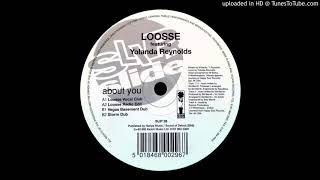 Loosse Feat. Yolanda Reynolds - About you &#39;&#39;Loosse Vocal Club&#39;&#39; (1995)