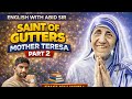 SAINT OF GUTTERS part - II 9th English chapter 3rd