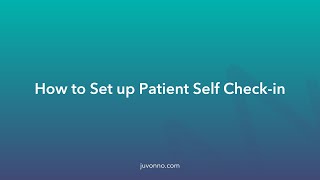 How to Set Up Patient Self Check-In with a QR Code | Juvonno Clinic Software Tutorial