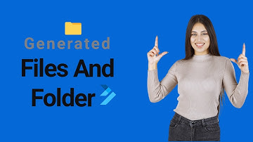 Generated Files and Folders - Complete Overview _ Flutter Tutorial
