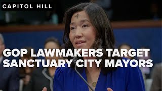 GOP lawmakers target sanctuary city mayors in contentious hearing