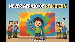 Details After This You Will Never Fear Rejection Again In Life |Story About Never Giving Up |Tales by Minsaa Guide