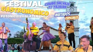 Desde Potonico;Chalatenango En Festival Gastronómico Combo Salvaje ft #Yajaira