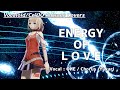 【OИE】ENERGY OF LOVE【修正版/CeVIOカバー/アニソンカバー】