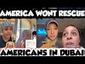AMERICANS STUCK &amp; STRANDED IN DUBAI CRY FOR HELP WE HAVE NOWHERE TO GO #DUBAI #americans
