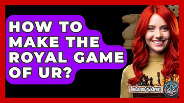 How To Make The Royal Game Of Ur? - The Board Game Xpert