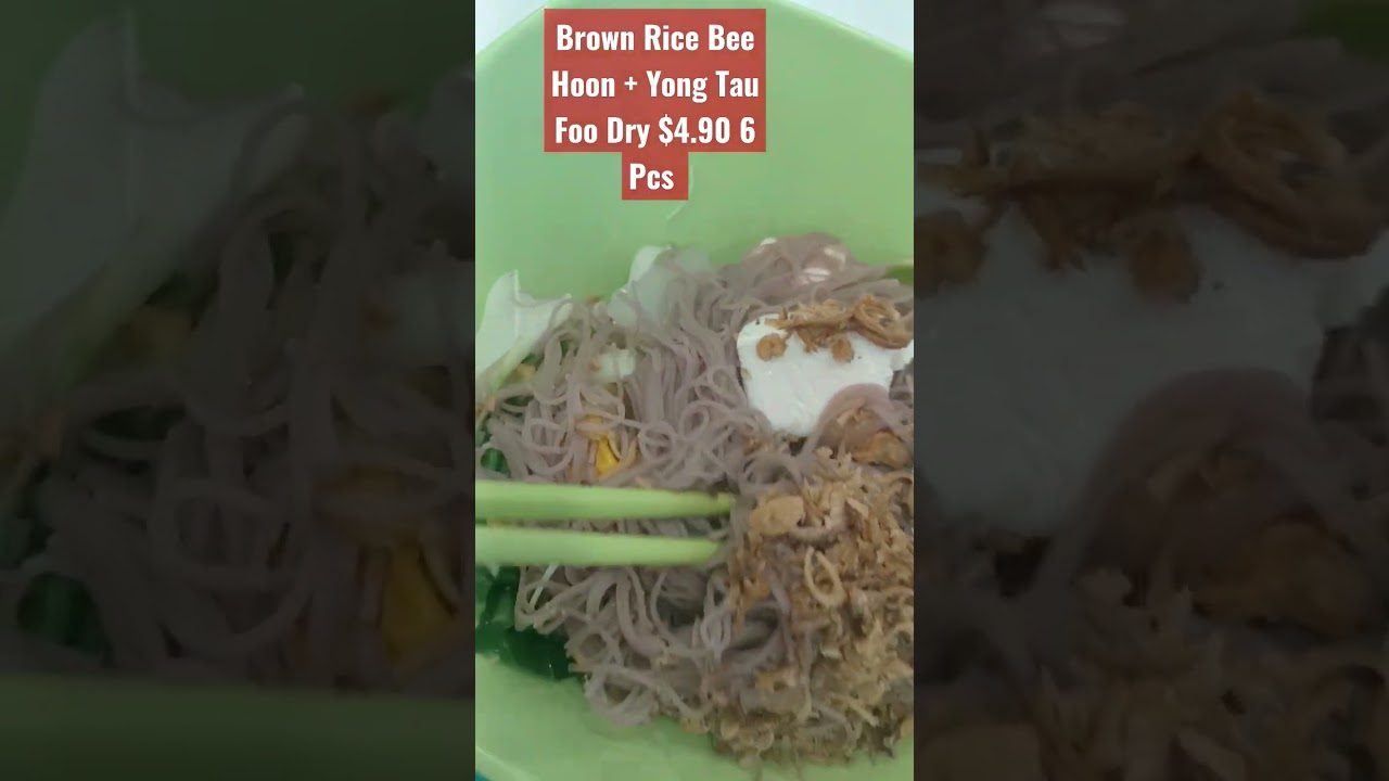 Brown Rice Bee Hoon + Yong Tau Foo Dry $4.90 - 6 Pcs Cheapest KKH Kopitiam 