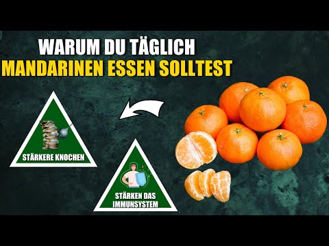 Video: Warum Mehr Mandarinen Essen?