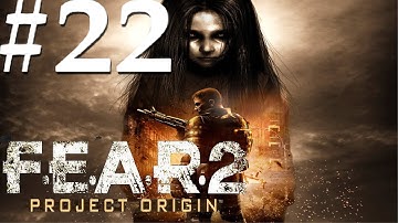 F.E.A.R. 2: Project Origin - Part 22: Interval 5 - Provocation - Snake Fist 1/3
