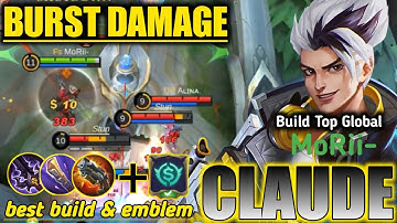 CLAUDE BEST BUILD 2022 || BUILD TOP GLOBAL CLAUDE MoRii- || MOBILE LEGENDS