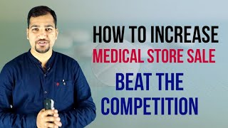 How to increase Medical Store Sale