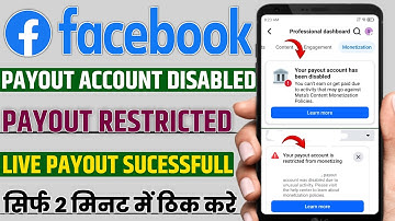 Facebook your account has been disabled | facebook your payout account is restricted from monetizing