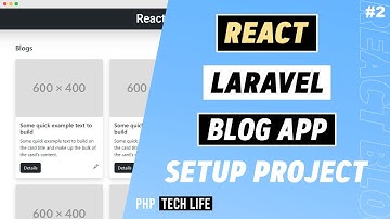 React Laravel Blog App | #2 Setup Project (Frontend & Backend) | PHP Tech Life in Hindi