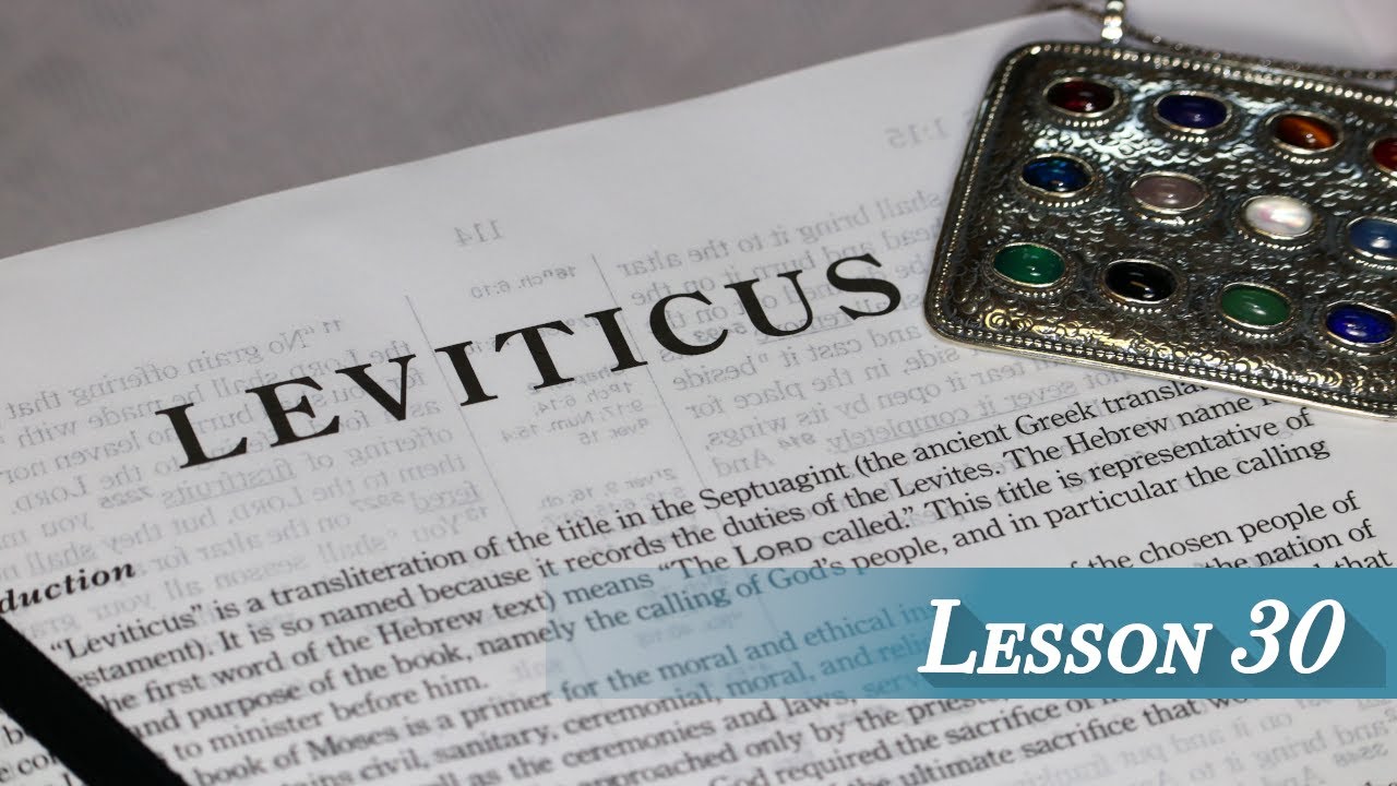 Lesson 30 - Leviticus 20 & 21