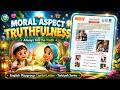 Moral Aspect | Truthfulness | Speaking the Truth | Tarbiyah Series | English Playgroup