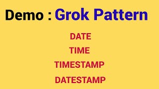 Demo - Grok Pattern  | how to test grok pattern in KIBANA | how to parse DATE .