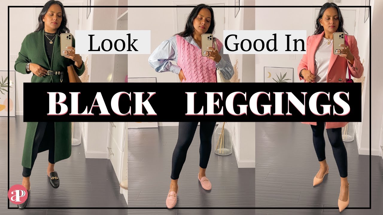 How to LOOK GOOD in BLACK LEGGINGS - Outfit Formulas for Spring