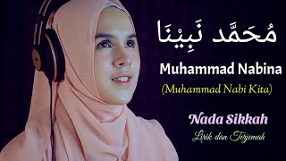 Muhammad Nabina - Best Cover By Nada Sikkah - Lirik dan Terjemah