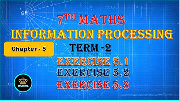 7th Std Maths Term 2 Chapter-5 Information Processing Exercise 5.1,Exercise 5.2 & Exercise 5.3 Sums