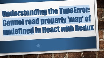 Understanding the TypeError: Cannot read property 