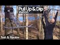 Testing Pull Up & Dip station - Review