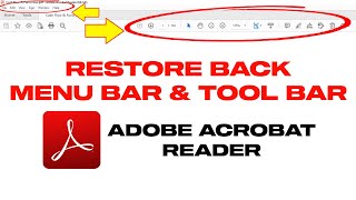 How To Restore Old Menu Bar & Tool Bar In Adobe Acrobat Reader