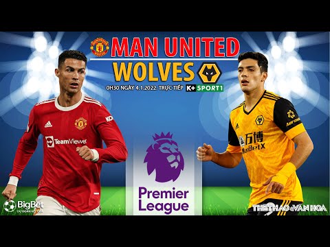 Video NGOẠI HẠNG ANH | MU vs Wolves (0h30 ngày 4/1) K SPORTS... - youtube