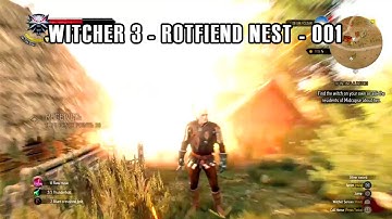 The Witcher 3: Wild Hunt - Destroying a Rotfiend Nest