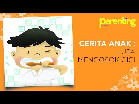 Cerita Anak - Lupa Menggosok Gigi