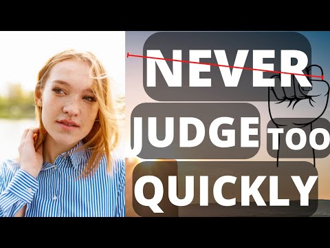 Never Judge Someone
