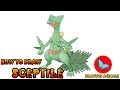 How To Draw Sceptile Pokemon | Coloring and Drawing For Kids