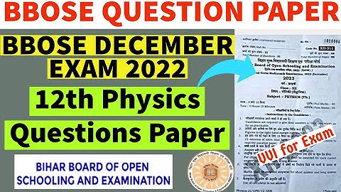 BBOSE 12th Physics Question Paper |BBOSE December Exam 2022 Question Paper |BBOSE 12th Physics Paper