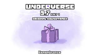 Underverse 0.7 Part 1 OST - Remembrance
