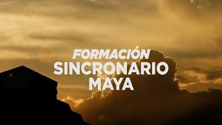 FORMACION SINCRONARIO MAYA