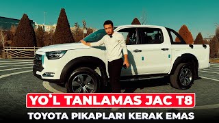 Yo'l tanlamas JAC T8. Toyota Pikaplari kerak emas