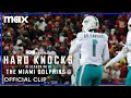 Hard Knocks: In Season with the Miami Dolphins | Episode 9 Preview | Max