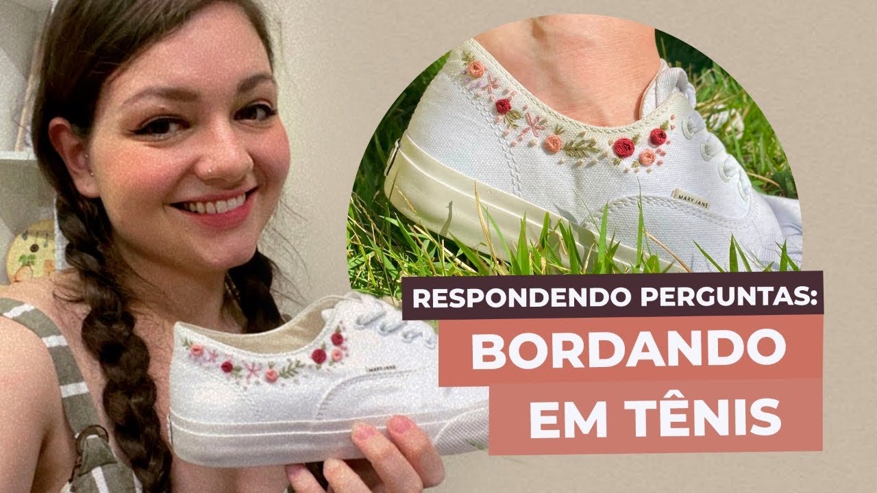 Aprenda a bordar TÊNIS!