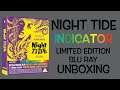 Night Tide Indicator Limited Edition Blu Ray Unboxing