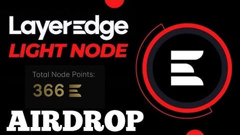 LayerEdge Testnet Airdrop | Run a Node & Earn Money Online for Free 💯